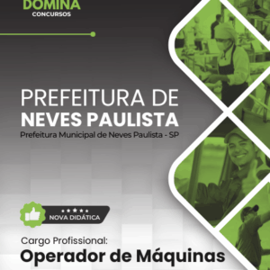 Apostila para Operador de Máquinas – Neves Paulista SP 2026: Conteúdo Atualizado