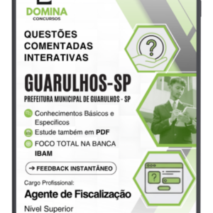 Guia Completo: 1000 Questões Comentadas para Agente de Fiscalização – Prefeitura de Guarulhos SP