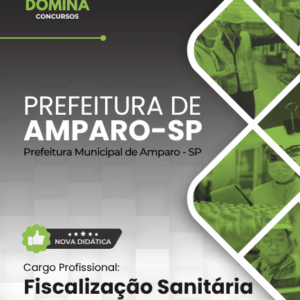 Apostila de Fiscalização Sanitária: Diretrizes e Práticas para Amparo-SP 2026 Apostila de Fiscalização Sanitária: Diretrizes e Práticas para Amparo-SP 2026