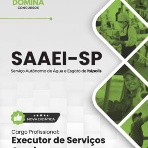 Apostila Profissional para Executor de Serviços Gerais – SAAEI Itápolis 2026 Apostila Profissional para Executor de Serviços Gerais – SAAEI Itápolis 2026