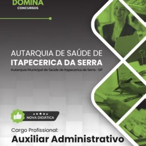 Apostila de Apoio ao Auxiliar Administrativo – AMS Itapecerica da Serra SP 2026 Apostila de Apoio ao Auxiliar Administrativo – AMS Itapecerica da Serra SP 2026