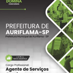 Guia Completo para o Cargo de Agente de Serviços Gerais – Auriflama SP 2026